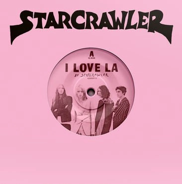 STARCRAWLER / スタークローラー / I LOVE L.A. (7")