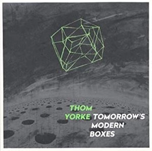 THOM YORKE / トム・ヨーク / TOMORROW'S MODERN BOXES