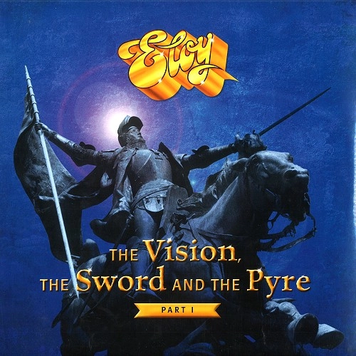 ELOY / エロイ / THE VISION, THE SWORD & THE PYRE PART 1: 180G LIMITED VINYL