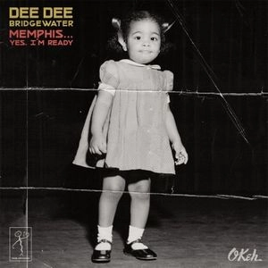 DEE DEE BRIDGEWATER / ディー・ディー・ブリッジウォーター / MEMPHIS YES,I'M READY