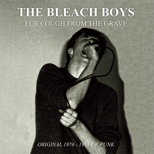 BLEACH BOYS / FUR COUGH FROM THE GRAVE (LP)