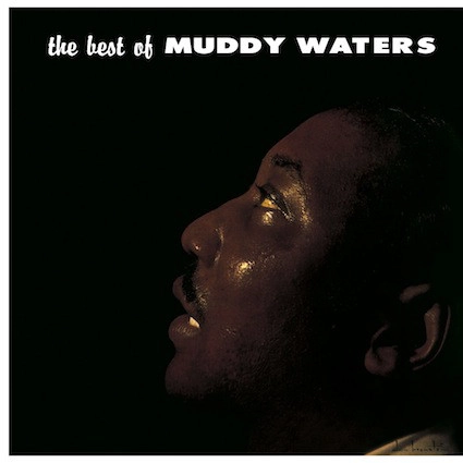 MUDDY WATERS / マディ・ウォーターズ / BEST OF MUDDY WATERS
