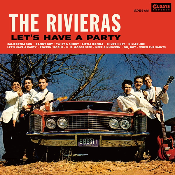 RIVIERAS / リビエラズ / レッツ･ハヴ･ア･パーティ / LET'S HAVE A PARTY
