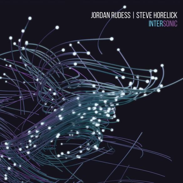 JORDAN RUDESS & STEVE HORELICK / ジョーダン・ルーデス & スティーヴ・ホアリック / INTERSONIC<PAPERSLEEVE>