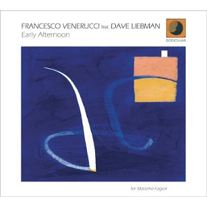 FRANCESCO VENERUCCI / フランセスコ・ヴェネルッチ / Early Afternoon