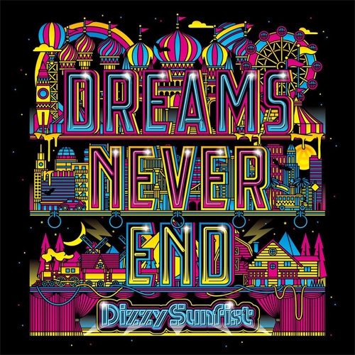 Dizzy Sunfist / DREAMS NEVER END