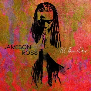 JAMISON ROSS / ジェイムソン・ロス       / オール・フォー・ワン / ALL FOR ONE