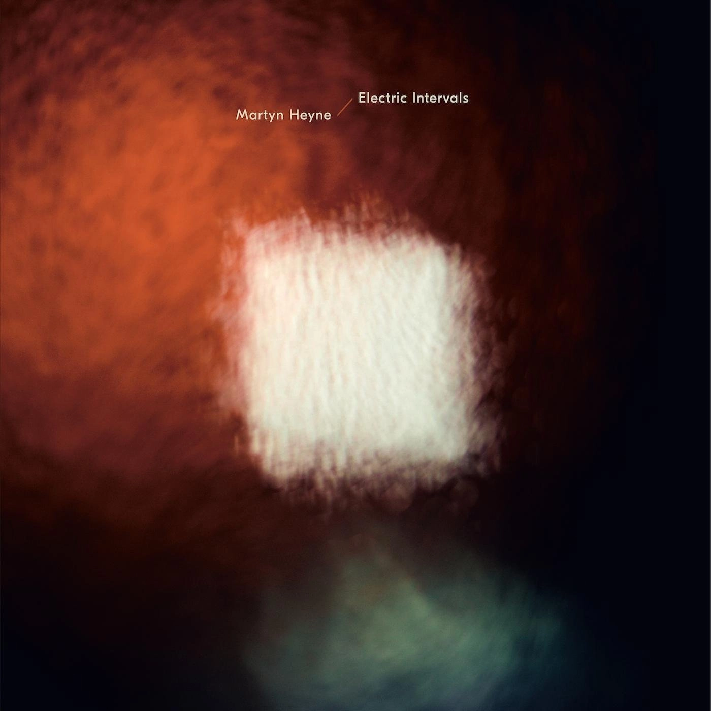 MARTYN HEYNE / マーティン・ヘイン / ELECTRIC INTERVALS