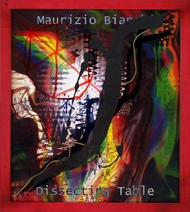 DISSECTING TABLE / MAURIZIO BIANCHI / 不協和音 (DISSONANCE) / DISSONANCE