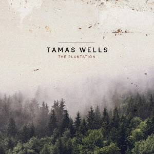 TAMAS WELLS / タマス・ウェルズ / The Plantation / THE PLANTATION