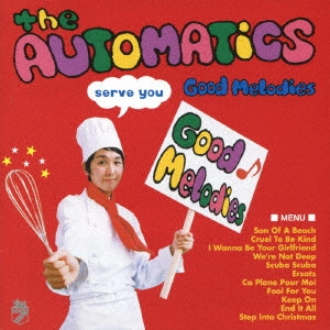 AUTOMATICS (JPN) / オートマティックス / Good Melodies