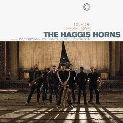 HAGGIS HORNS / ハギス・ホーンズ / ONE OF THESE DAYS