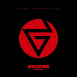 GENERATIONS from EXILE TRIBE / BEST GENERATION(CD+DVD)