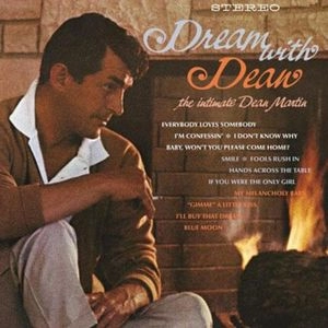 DEAN MARTIN / ディーン・マーティン / DREAM WITH DEAN - INTIMATE DEAN MARTIN(HYBRID STEREO)