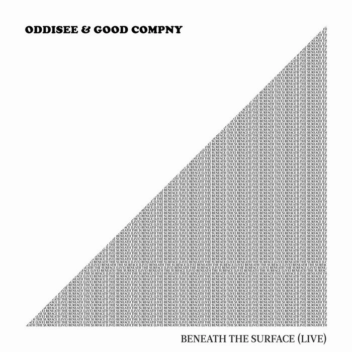 ODDISEE & GOOD COMPNY / オディッシー&グッド・カンパニー / BENEATH THE SURFACE (LIVE)