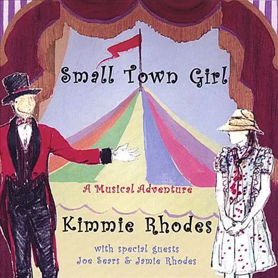 KIMMIE RHODES / SMALL TOWN GIRL