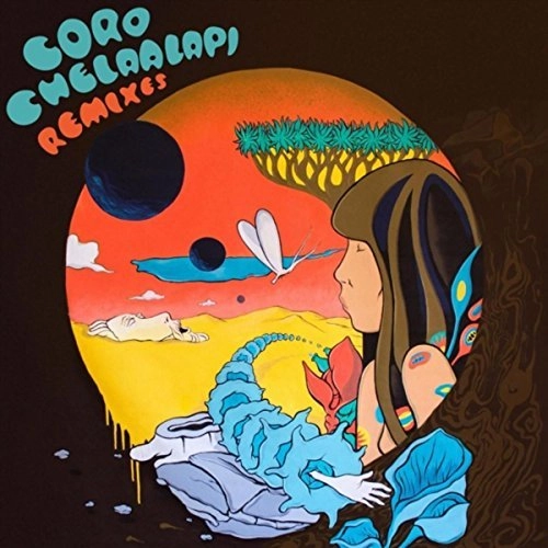 CORO CHELAALAPI / コロ・チェラーラピ / REMIXES (LP)