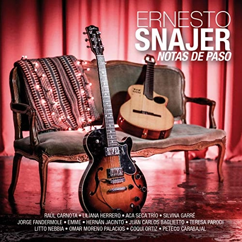ERNESTO SNAJER / エルネスト・スナヘール / NOTAS DE PASO