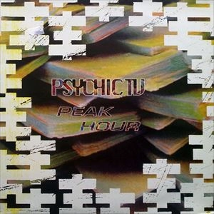 PSYCHIC TV / サイキック・ティーヴィー / PEAK HOUR