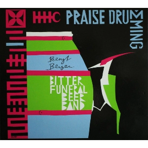 BENGT BERGER / ベングト・ベルガー / PRAISE DRUMMING