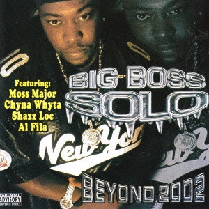BIG BOSS SOLO / ビッグ・ボス・ソロ / ビヨンド・ツーサウザンツー