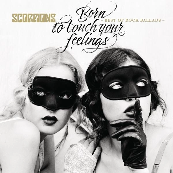 SCORPIONS / スコーピオンズ / BORN TO TOUCH YOUR - BEST OF ROCK BALLADS<2LP>