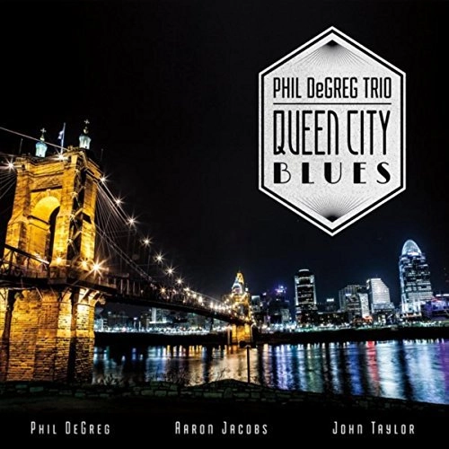 PHIL DEGREG / フィル・デェフレッグ / QUEEN CITY BLUES