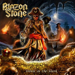 BLAZON STONE / DOWN IN THE DARK