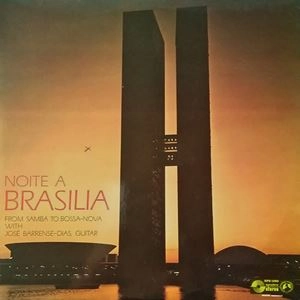 JOSE BARRENSE-DIAS / ジョゼ・バレンセ・ディアス / NOITE A BRASILIA