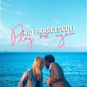 KID FRANCESCOLI / キッド・フランチェスコリ / PLAY ME AGAIN