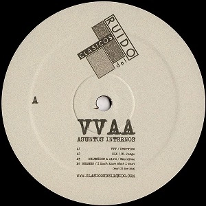 V.A. (NOISE / AVANT-GARDE) / ASUNTOS INTERNOS EP