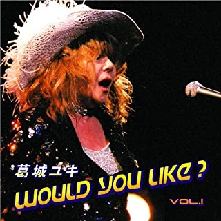YUKI KATSURAGI / 葛城ユキ / WOULD YOU LIKE? VOL.1