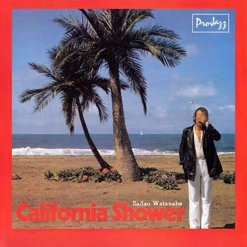 SADAO WATANABE / CALIFORNIA SHOWER