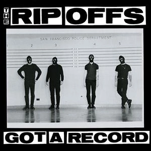 RIP OFFS / ザ・リップ・オフス / GOT A RECORD