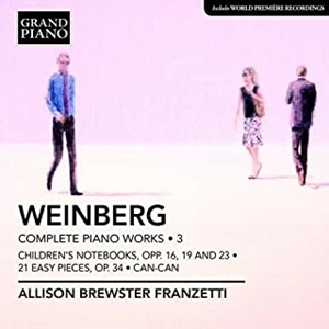 ALLISON BREWSTER FRANZETTI / アリソン・ブリュースター・フランゼッティ / ワインベルク:ピアノ作品全集 第3集 / WEINBERG:COMPLETE PIANO WORKS 3