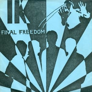 IK / FINAL FREEDOM