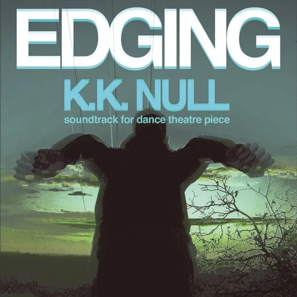 K.K. NULL / EDGING