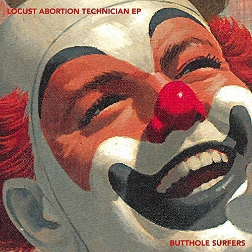 BUTTHOLE SURFERS / バットホール・サーファーズ / LOCUST ABORTION TECHNICIAN [10"] (RED COLORED VINYL, 30TH ANNIVERSARY, REMASTERED, INDIE-RETAIL EXCLUSIVE)