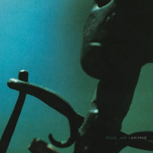 PEARL JAM / パール・ジャム / I AM MINE B/W DOWN [7"] (TURQUOISE COLORED VINYL)