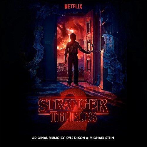 KYLE DIXON and MICHAEL STEIN / カイル・ディクソン & マイケル・スタイン / STRANGER THINGS 2 