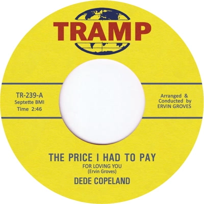 DEDE COPELAND / PRICE I HAD TO PAY / YOU GOTTA GIVE UP SOME MONEY
