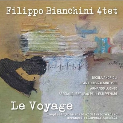 FILIPPO BIANCHINI / フィリッポ・ビアンキーニ / LE VOYAGE  INSPIRED BY ADAMO IN JAZZ