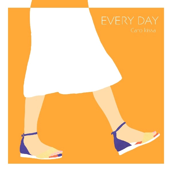 Caro kissa / EVERY DAY