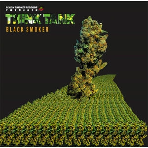 THINK TANK / BLACK SMOKER