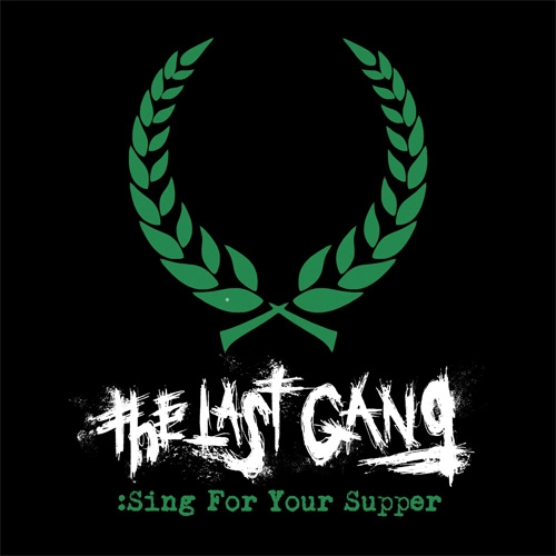 LAST GANG (PUNK) / SING FOR YOUR SUPPER (7")