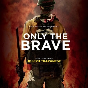 JOSEPH TRAPANESE / ジョセフ・トラパニーズ / ONLY THE BRAVE