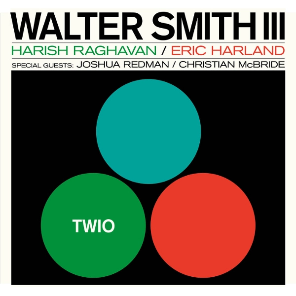 WALTER SMITH III / ウォルター・スミス3世 / トリオ / TWIO