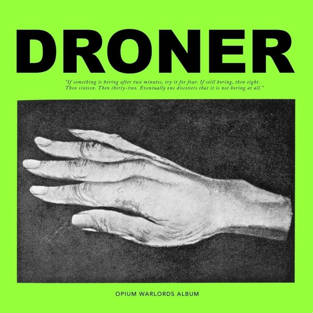 OPIUM WARLORDS / DRONER