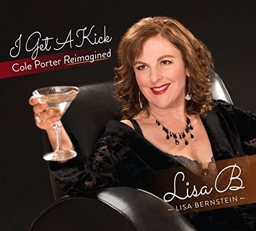 LISA B / LISA B (LISA BERNSTEIN) / I GET A KICK: COLE PORTER REIMAGINED