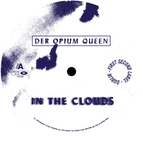DER OPIUM QUEEN / IN THE CLOUDS